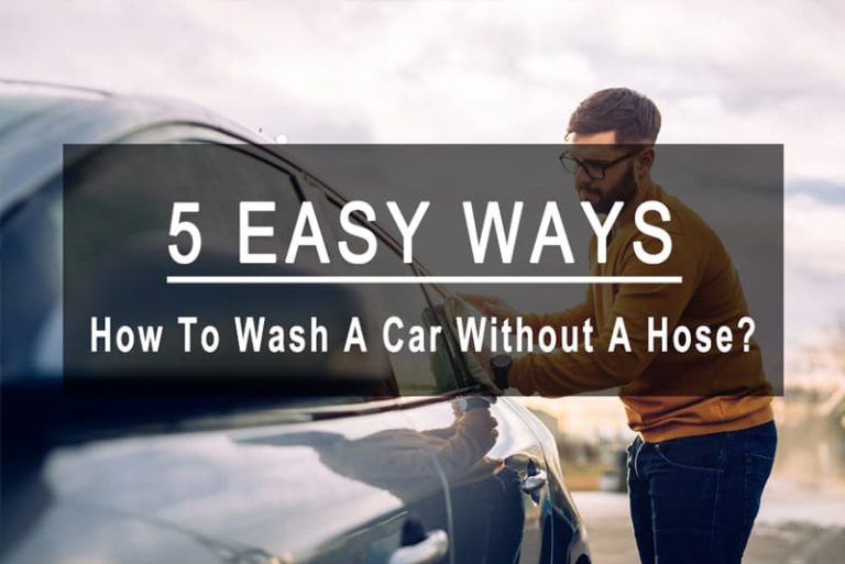 How To Wash A Car Without A Hose?