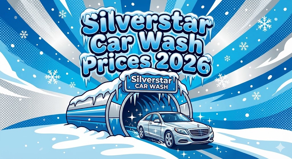 Silverstar Car Wash Prices: Membership Cost, Winter Prep & Review